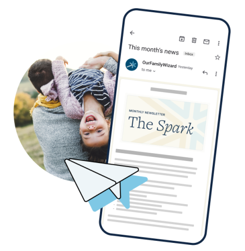 The Spark- OurFamilyWizard's newsletter for co-parents